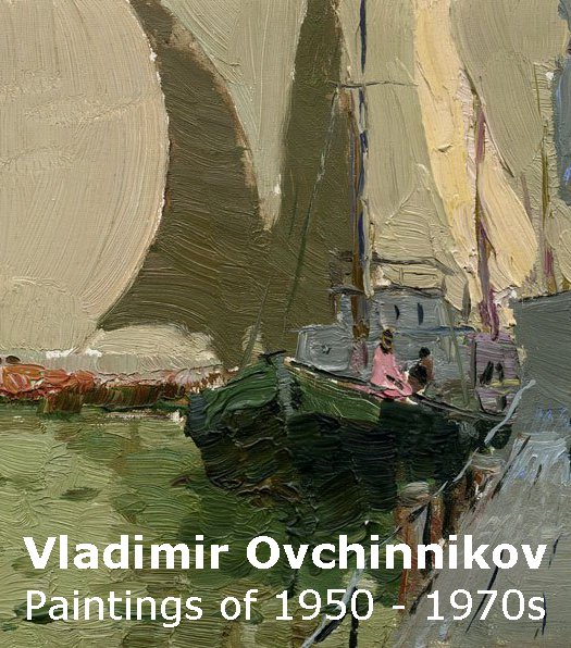 Vladimir Ovchinnikov (1911-1978). Paintings of 1950-1970s