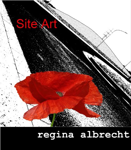 Site Art von Regina Albrecht
