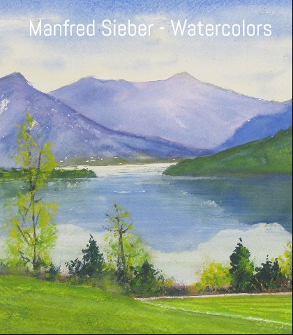 Aquarelle von Manfred Sieber - Watercolors